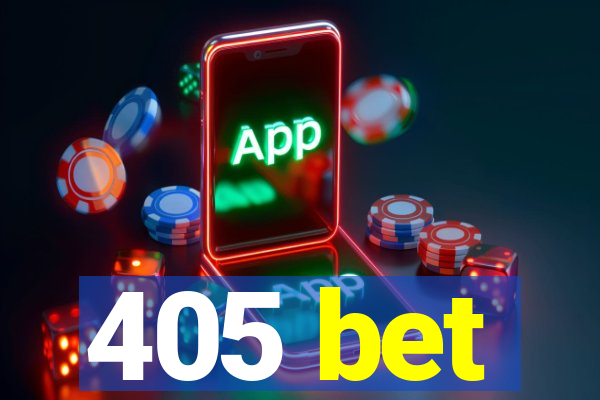 405 bet